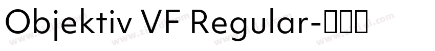 Objektiv VF Regular字体转换 Objektiv VF Regular字体转换